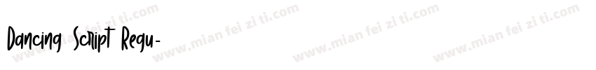 Dancing Script Regu字体转换